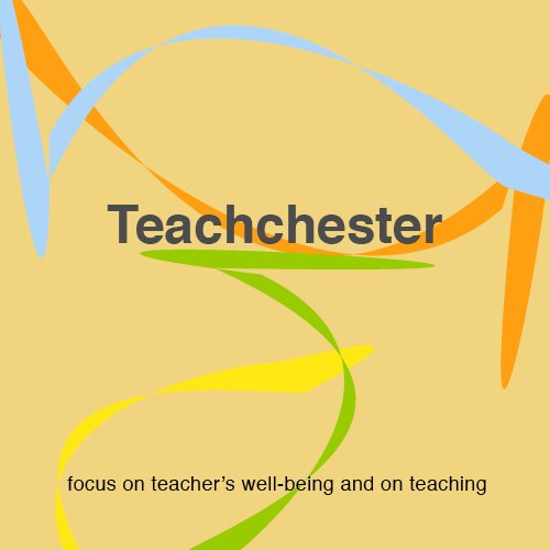 Teachchester, a town with a focus on teacher’s well-being, and on teaching, graphic for 42 towns and counting by Charlie Alice Ray